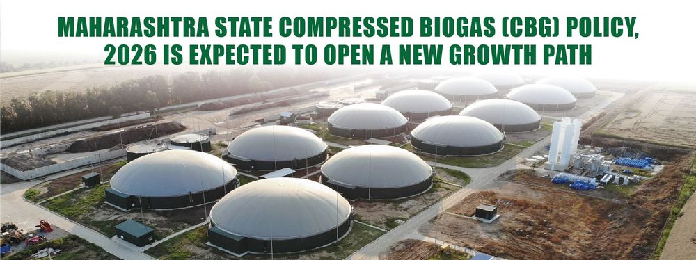 Maharashtra State Compressed Biogas (CBG) Policy, 2026 is expected to open a new growth path